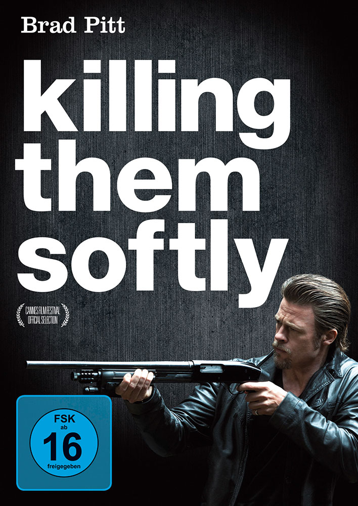 Killing Them Softly Killing Them Softly