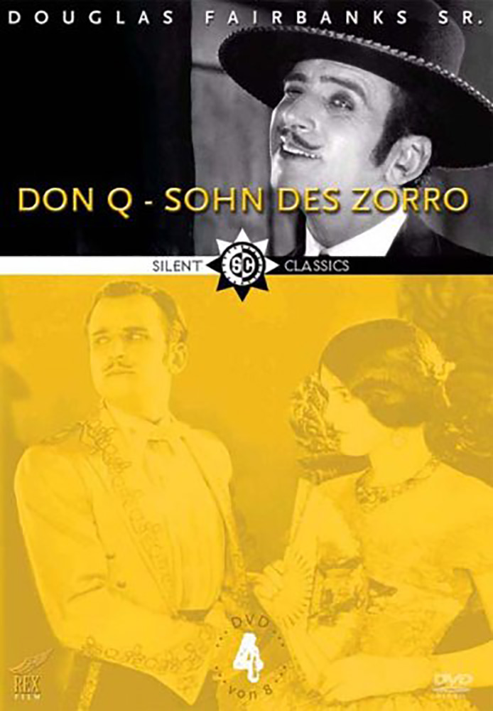 Don Q - Sohn des Zorro - Sir Douglas Fairbanks Don Q - Sohn des Zorro - Sir Douglas Fairbanks