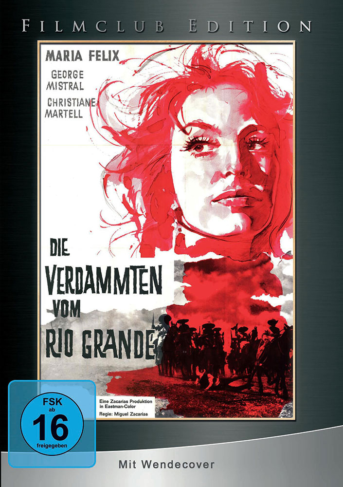 Die Verdammten vom Rio Grande - Filmclub Edition Vol. 19 Die Verdammten vom Rio Grande - Filmclub Edition Vol. 19
