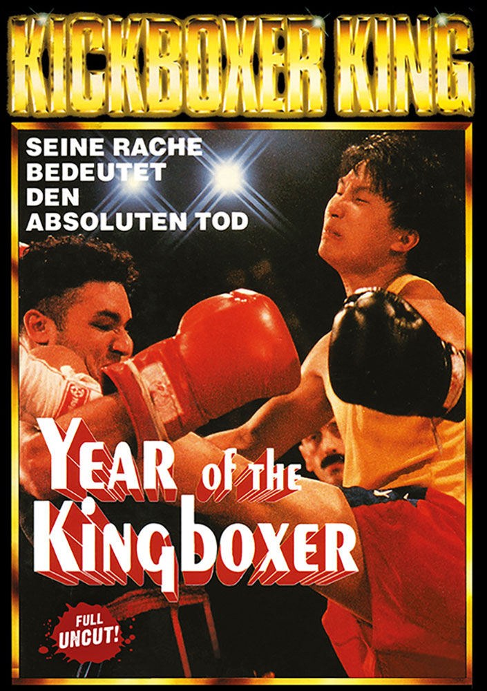 Kickboxer King - Year Of The Kickboxer - Uncut