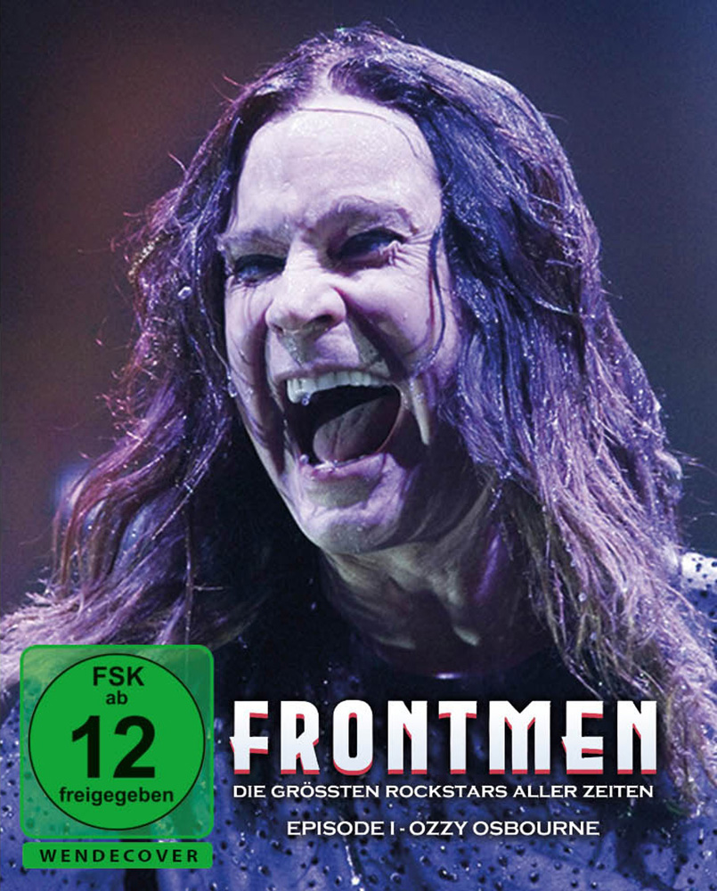Frontmen - Die größten Rockstars aller Zeiten - Episode 1: Ozzy Osbourne Frontmen - Die größten Rockstars aller Zeiten - Episode 1: Ozzy Osbourne
