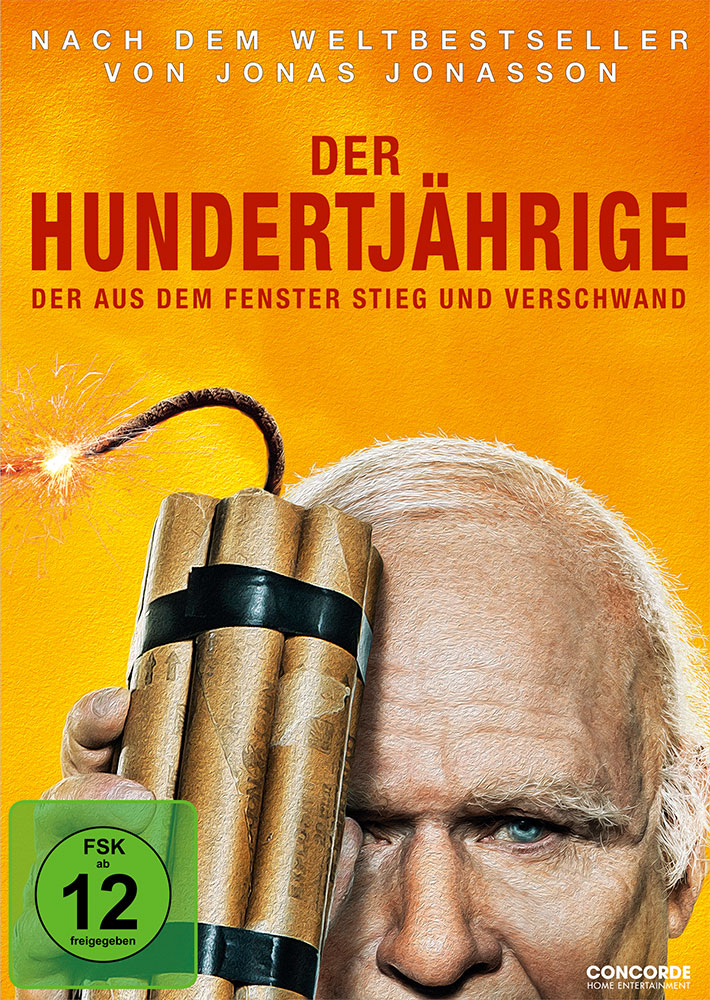 Der Hundertjährige, der aus dem Fenster stieg und verschwand Der Hundertjährige, der aus dem Fenster stieg und verschwand