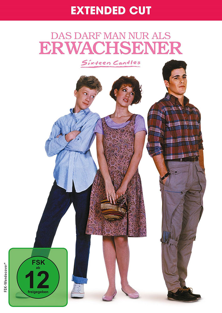 Das darf man nur als Erwachsener - Sixteen Candles - Extended Cut Das darf man nur als Erwachsener - Sixteen Candles - Extended Cut