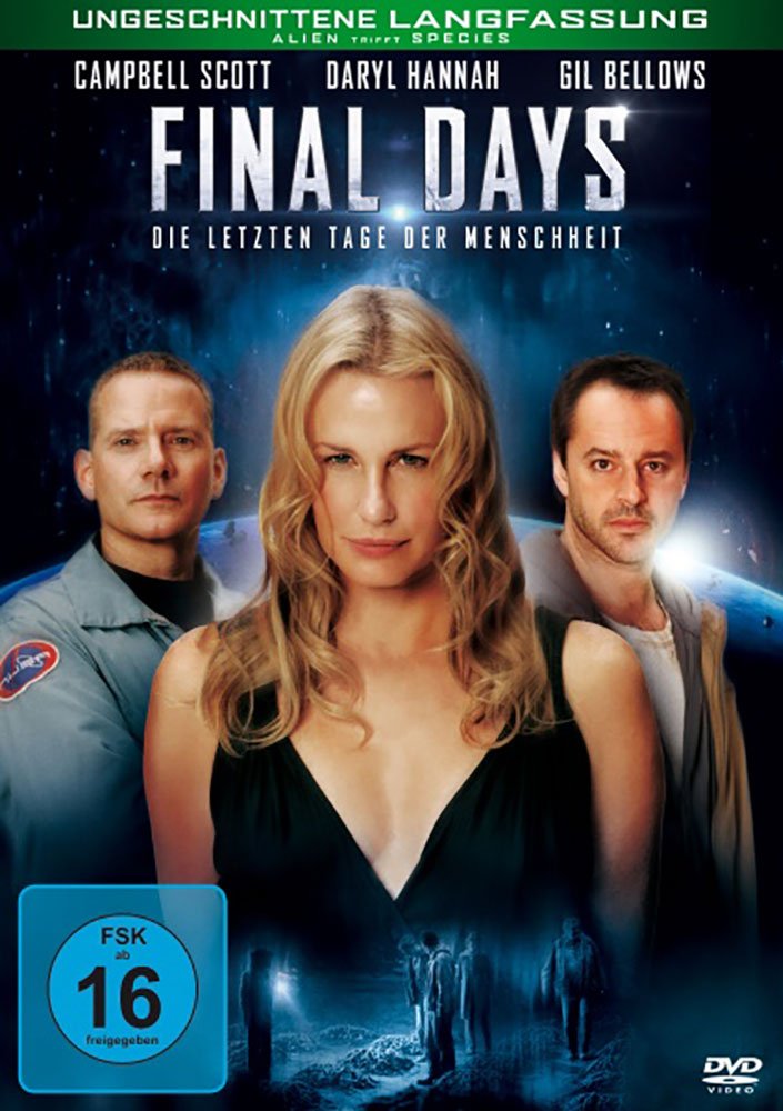Final Days - Die letzten Tage der Menschheit - Uncut - Langfassung Final Days - Die letzten Tage der Menschheit - Uncut - Langfassung