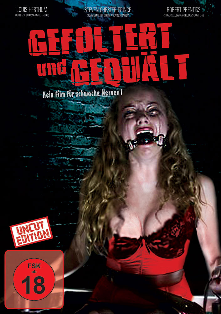 Gefoltert und gequält - Uncut