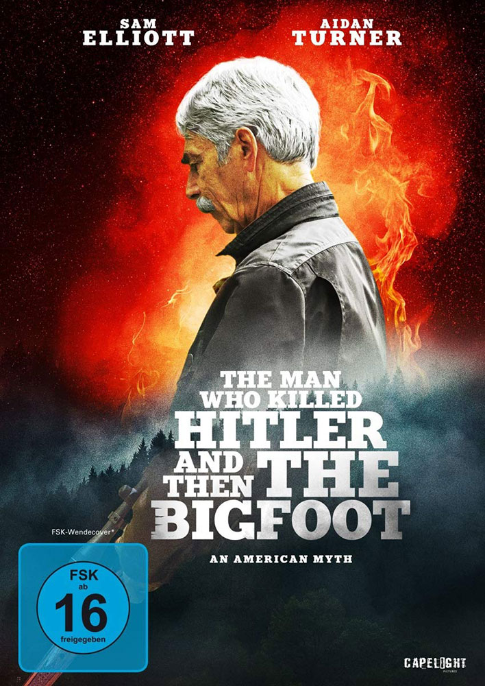 The Man Who Killed Hitler And Then The Bigfoot