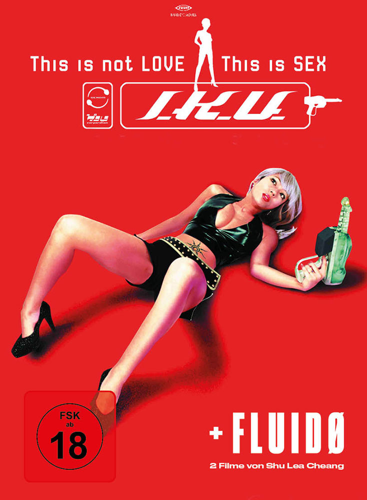 I.K.U. - This is not Love, this is Sex & Fluido (2 Filme) (OmU)