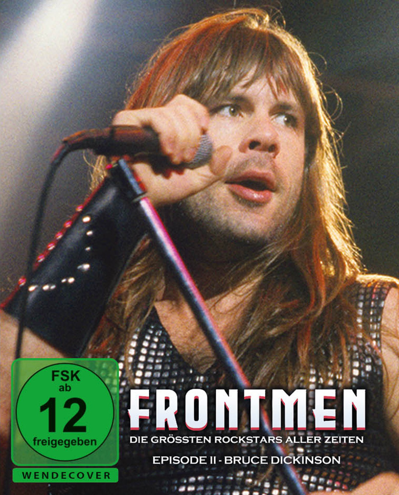 Frontmen - Die größten Rockstars aller Zeiten - Episode 2: Bruce Dickinson Frontmen - Die größten Rockstars aller Zeiten - Episode 2: Bruce Dickinson