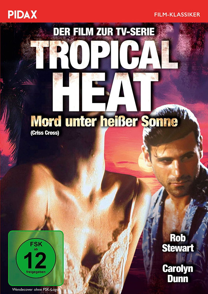 Tropical Heat - Der Film: Mord unter heißer Sonne Tropical Heat - Der Film: Mord unter heißer Sonne